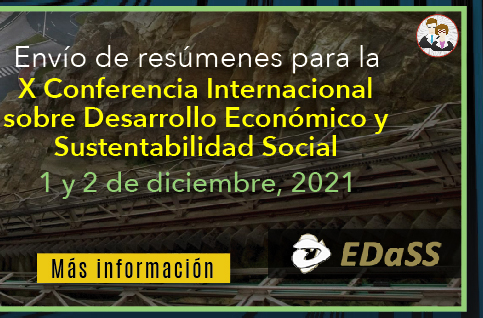 X Conferencia Internacional sobre Desarrollo Económico y Sustentabilidad Social (Más información)